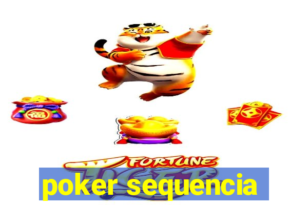 poker sequencia