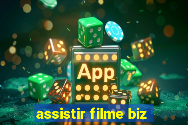 assistir filme biz