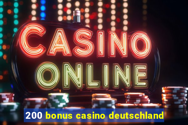 200 bonus casino deutschland