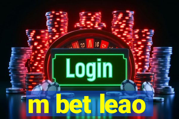 m bet leao