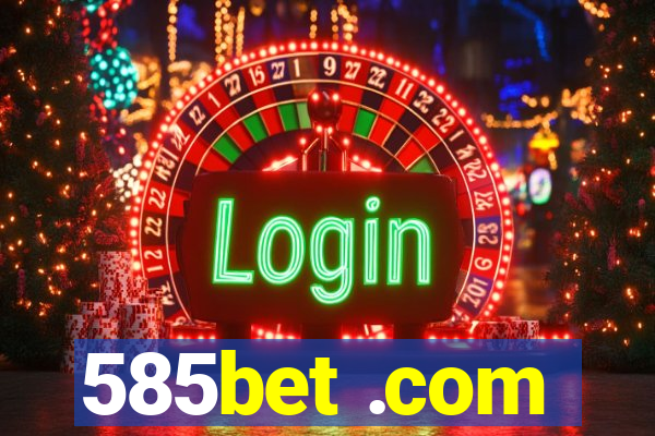 585bet .com