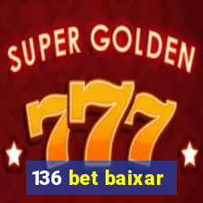 136 bet baixar