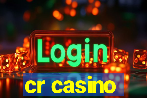 cr casino