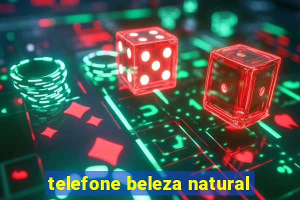 telefone beleza natural