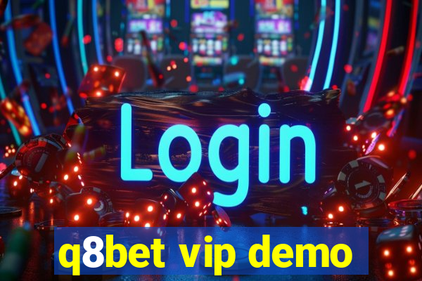 q8bet vip demo