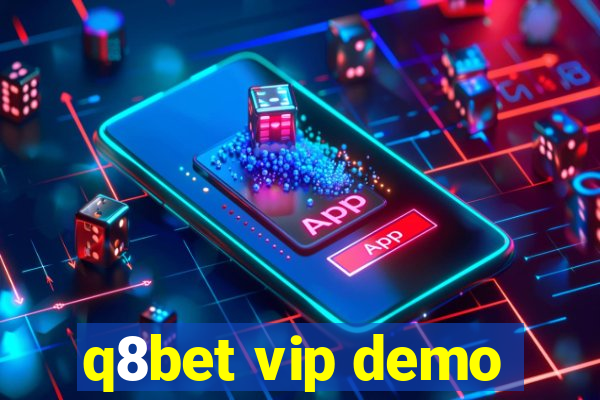 q8bet vip demo