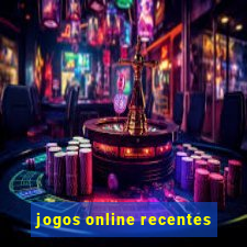 jogos online recentes