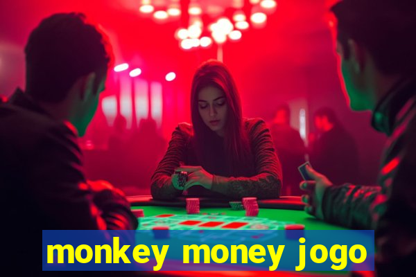 monkey money jogo