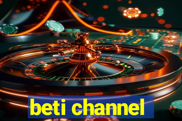 beti channel