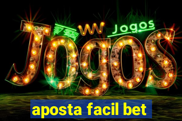 aposta facil bet