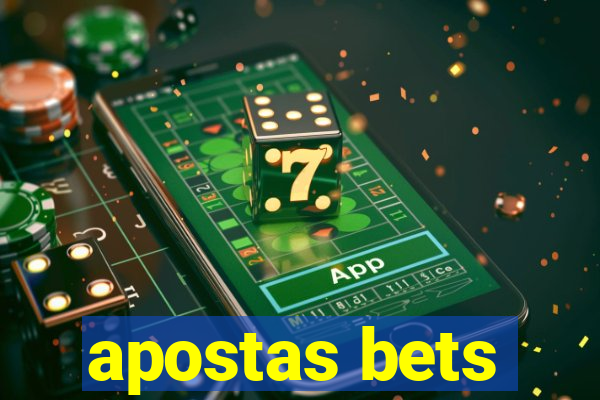 apostas bets