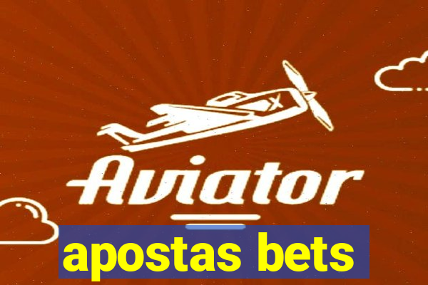 apostas bets