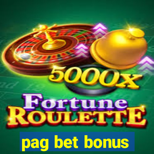 pag bet bonus