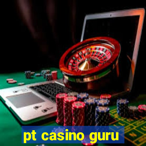 pt casino guru