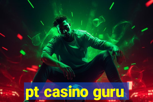 pt casino guru