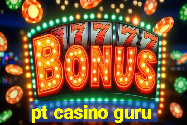 pt casino guru