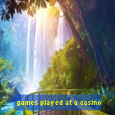 games played at a casino