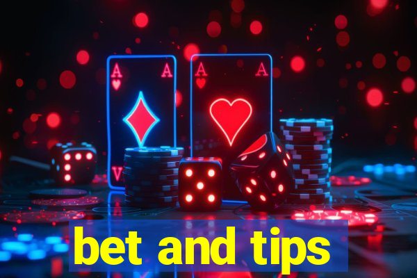 bet and tips