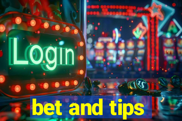 bet and tips