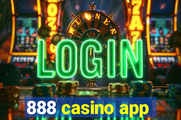 888 casino app