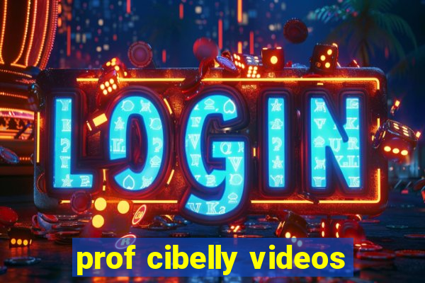 prof cibelly videos