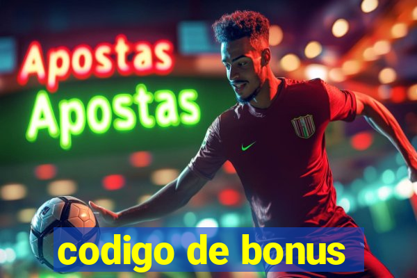 codigo de bonus