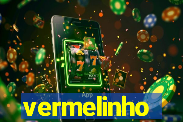 vermelinho