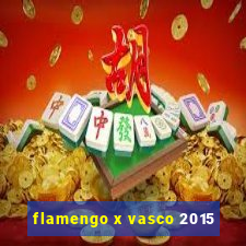 flamengo x vasco 2015