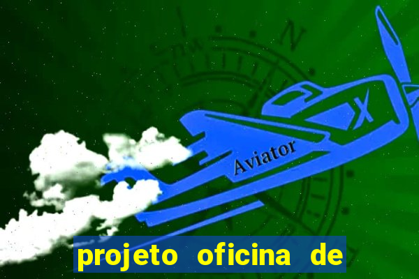 projeto oficina de jogos educativos