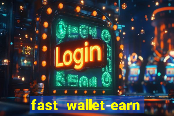 fast wallet-earn money&games maya game