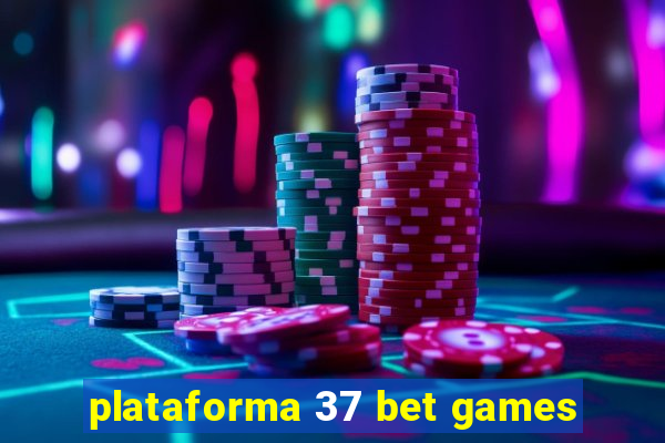 plataforma 37 bet games