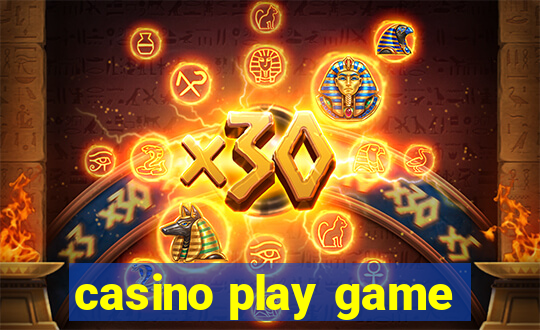 casino play game