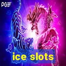 ice slots