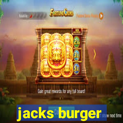 jacks burger