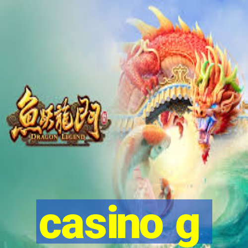 casino g