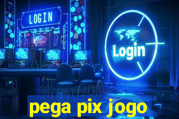 pega pix jogo