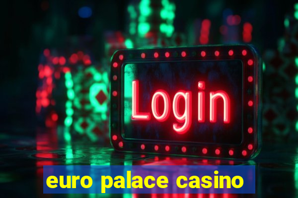 euro palace casino