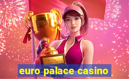 euro palace casino