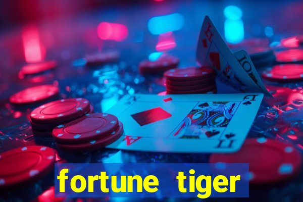 fortune tiger gratis teste