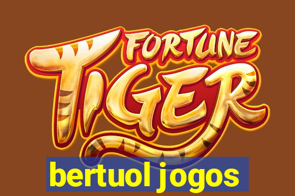 bertuol jogos