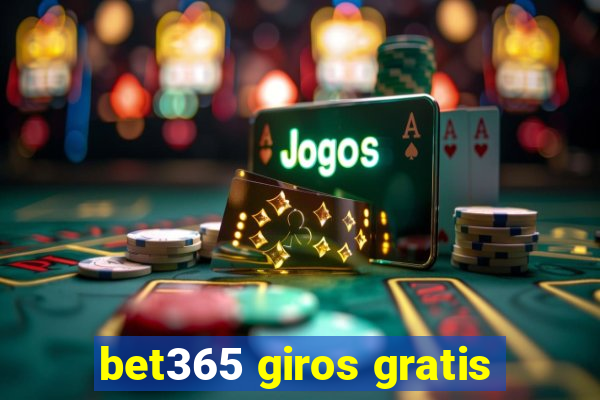 bet365 giros gratis