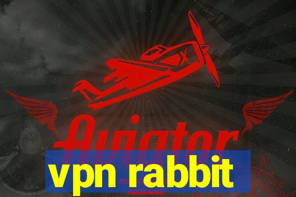 vpn rabbit