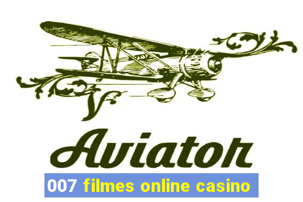 007 filmes online casino