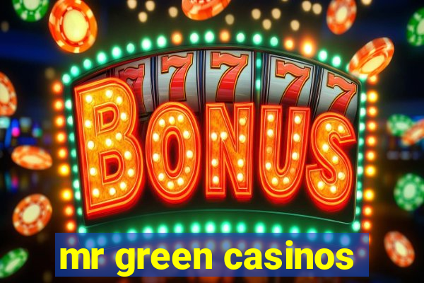 mr green casinos