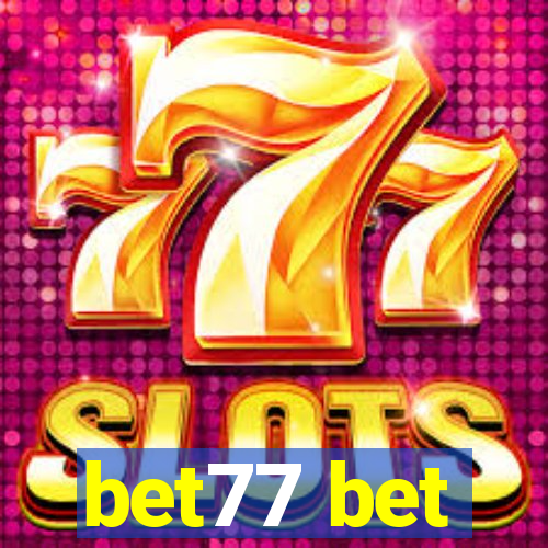 bet77 bet