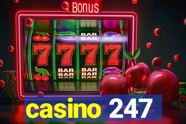 casino 247