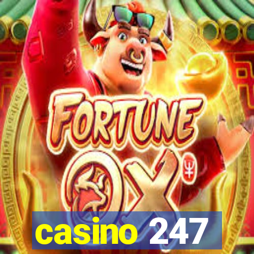 casino 247