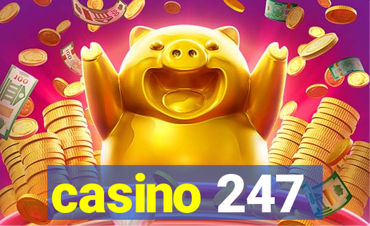 casino 247