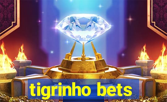 tigrinho bets