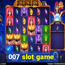 007 slot game